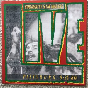 Bob Marley & The Wailers ‎– Live Pittsburgh 9.23.80