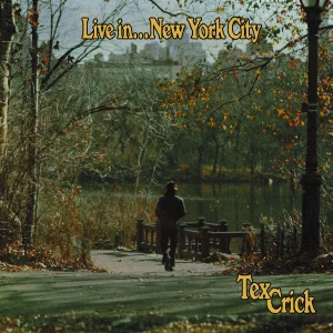 Tex Crick - Live in... New York City